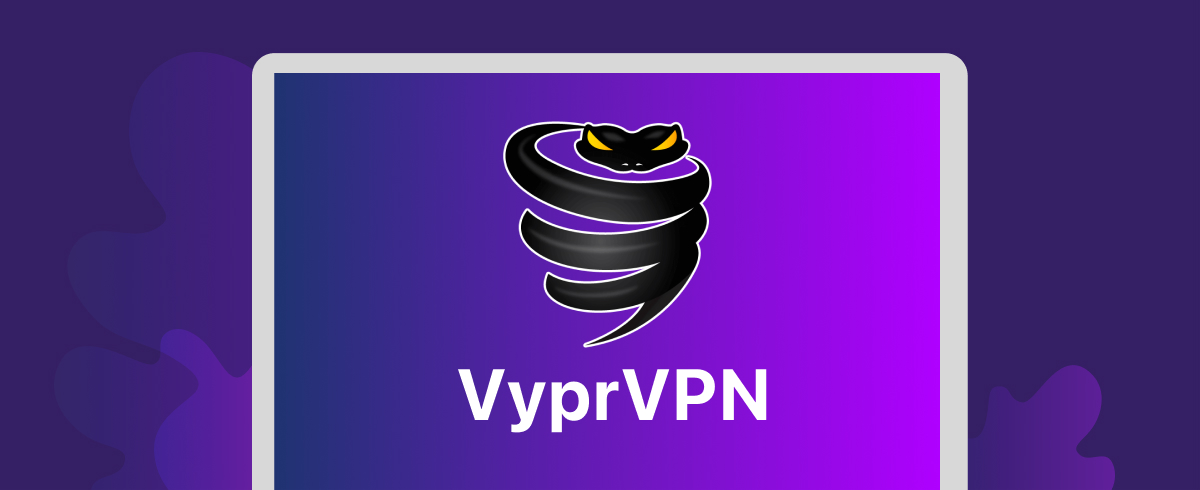 VyprVPN Review 2022: Do You Need it on Your Mac?